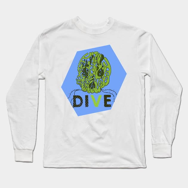 Dive or die Long Sleeve T-Shirt by papaomaangas